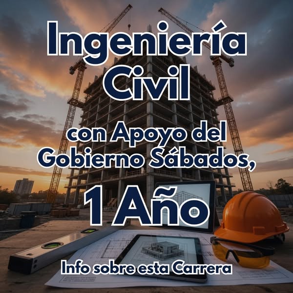 La Ingeniería Civil en un año, los sábados, con apoyo gubernamental.