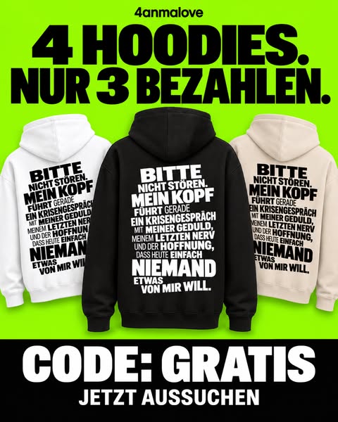 4 Hoodies. Nur 3 bezahlen.