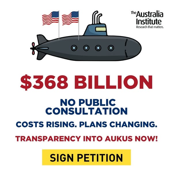 AUKUS TRANSPARENCY NOW!