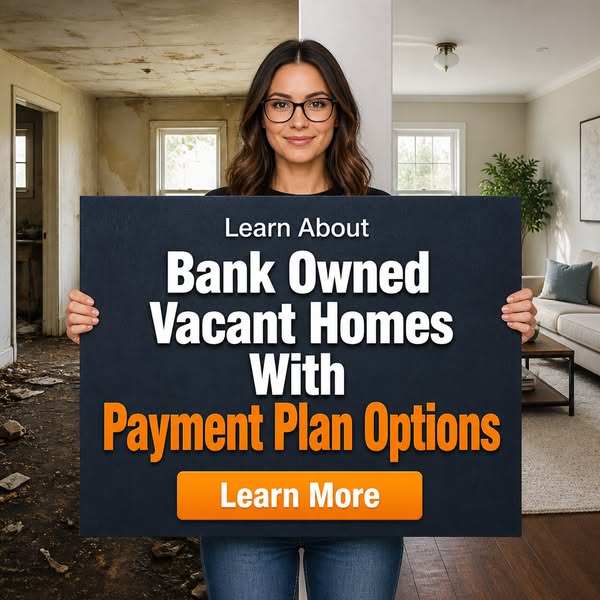 Bank Owned Homes - Learn More!