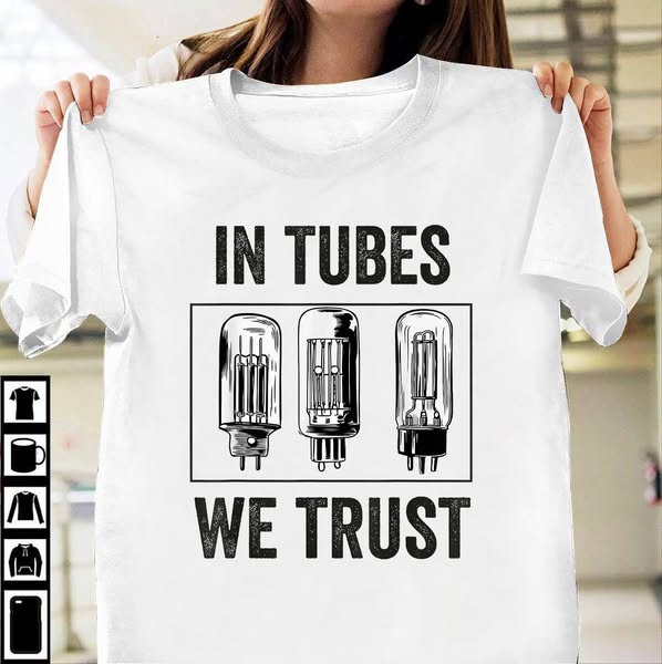 In Tubes We Trust
