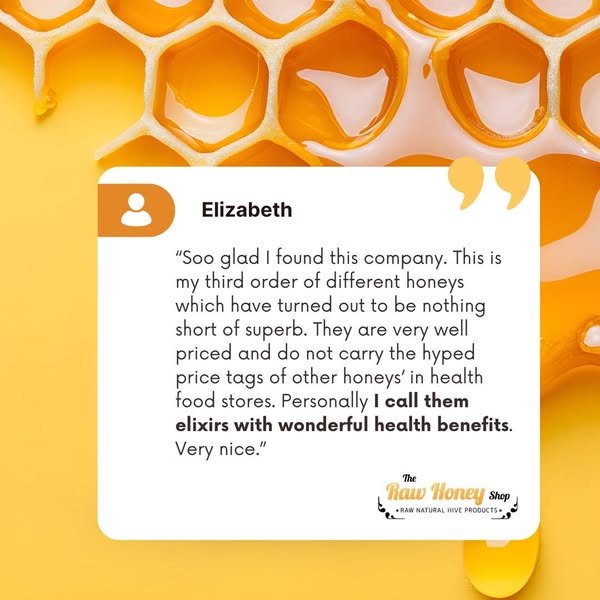 "This is my third order of different honeys which have turned out to be nothing short of superb. "