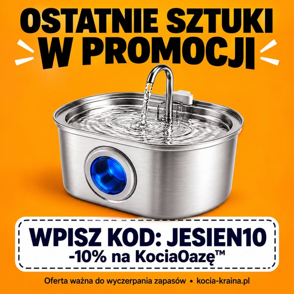 10% z kodem JESIEN10 Twój kot zasługuje na lepszą wodę