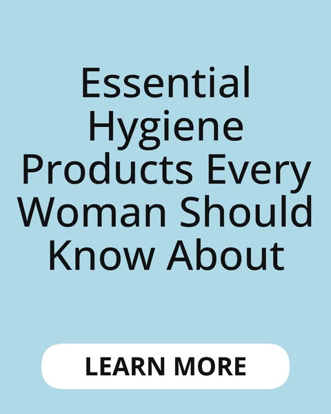Must-Have Hygiene Products for Women in 2026