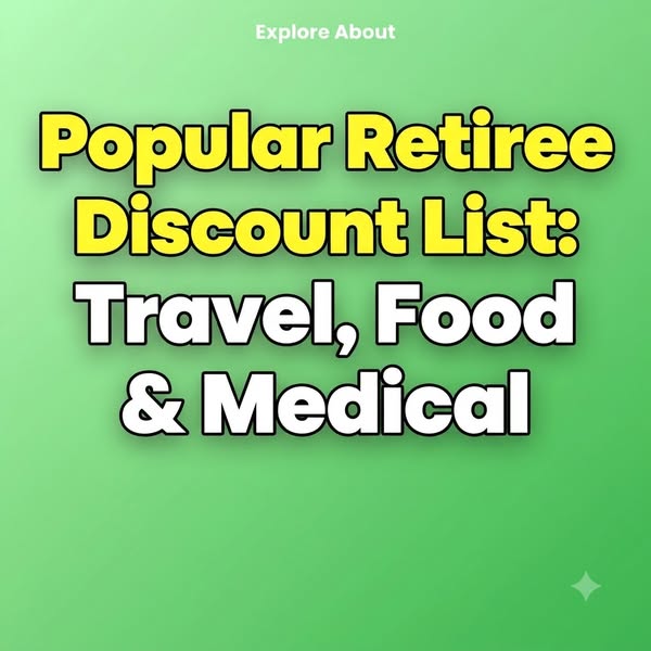 Popular Retiree Discount List: Travel, Food & Medical - Learn More