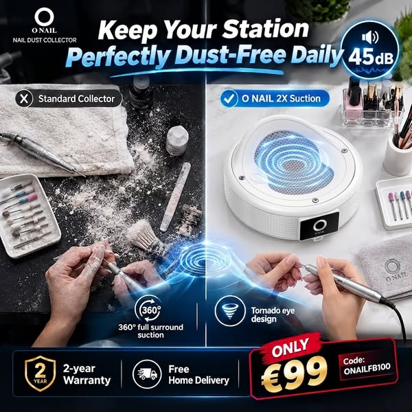 Say Goodbye to Dust | ONLY €99 with Code: ONAILFB100