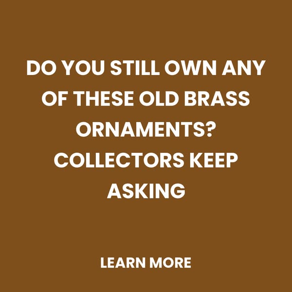 Old Brass Ornaments Worth Money?