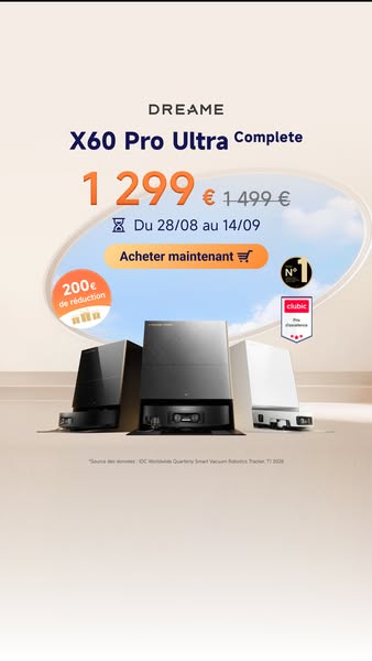 Dreame X60 Pro Ultra Complete : 200 € de réduction