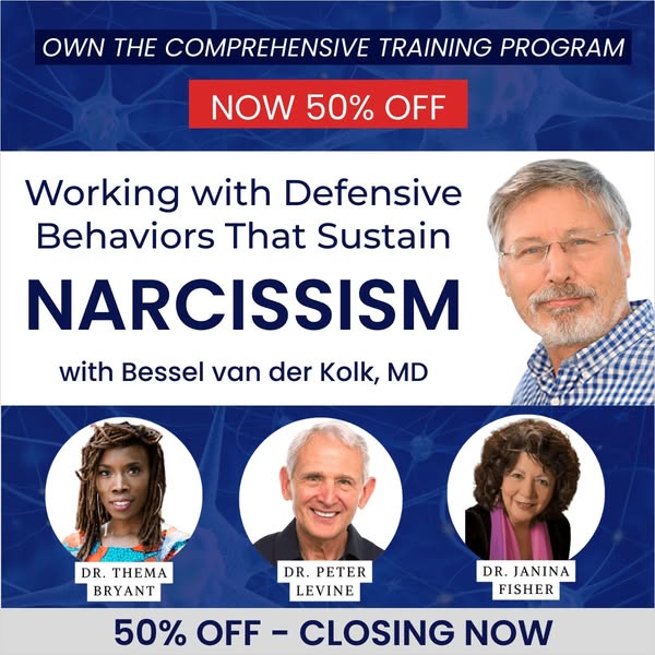 [CLOSING NOW] Dissolving the Defenses That Sustain Narcissism – Expert Therapeutic Strategies to Foster Vulnerability