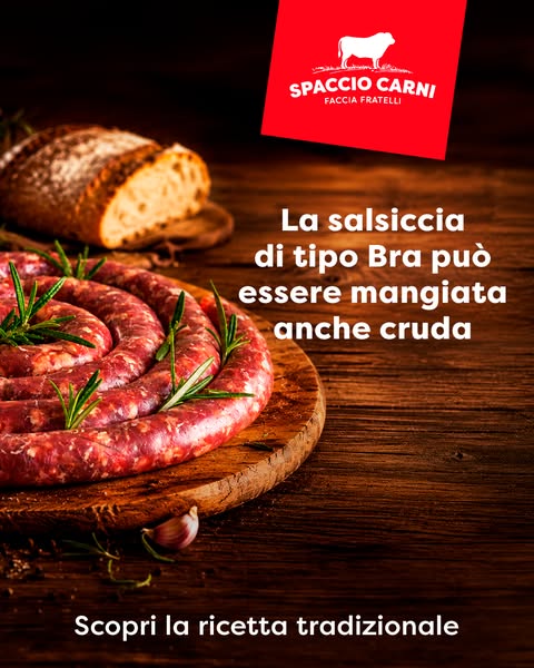 I segreti della Salsiccia di tipo Bra