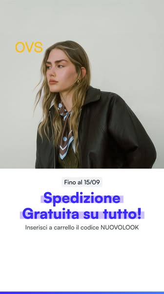 Approfitta della Spedizione Gratuita di OVS su tutto