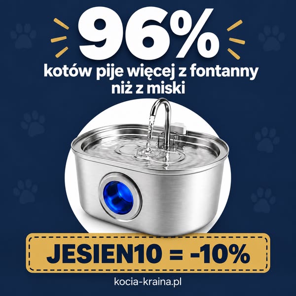 10% z kodem JESIEN10 Twój kot zasługuje na lepszą wodę