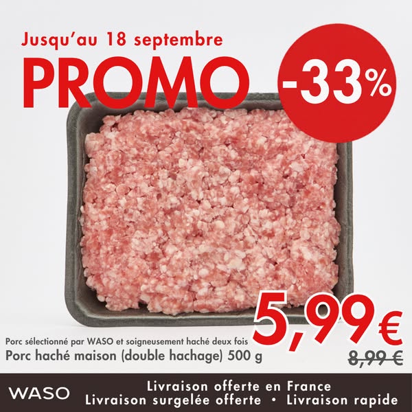 Porc haché maison à -33 %