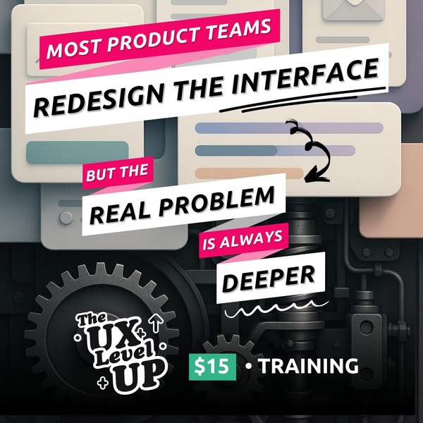 Most Product Problems Aren’t UI Problems.