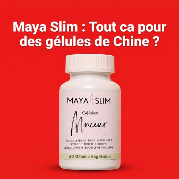 Maya Slim ça vient de Chine ? NON !