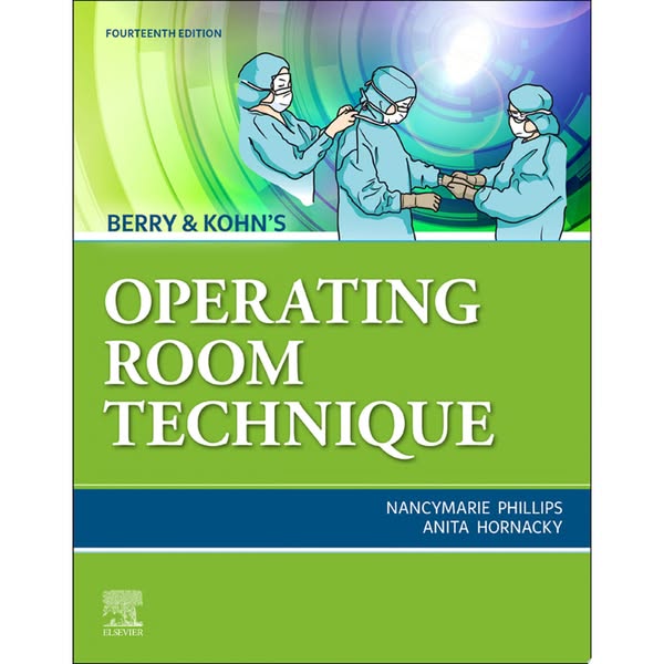 Berry & Kohn’s Operating Room Technique, 14th Edition