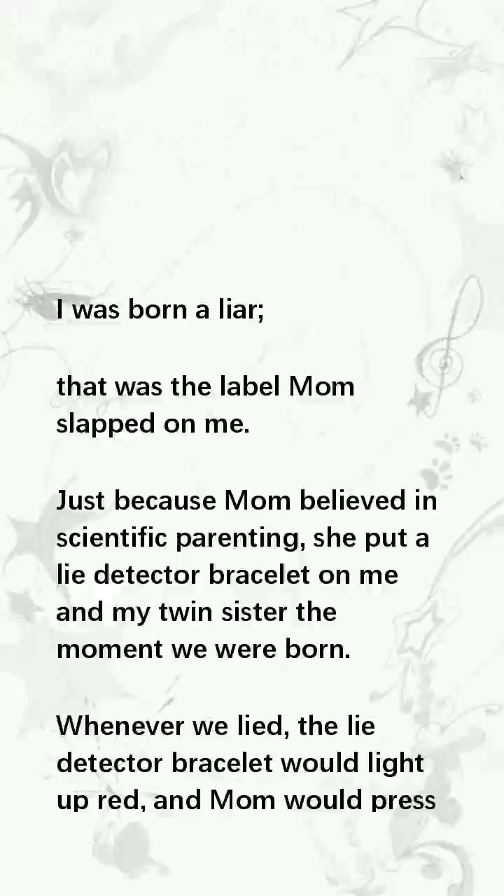 Mom, it's not a lie detector—it's a death sentence you gave me.