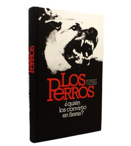 Los Perros - Robert Calder
