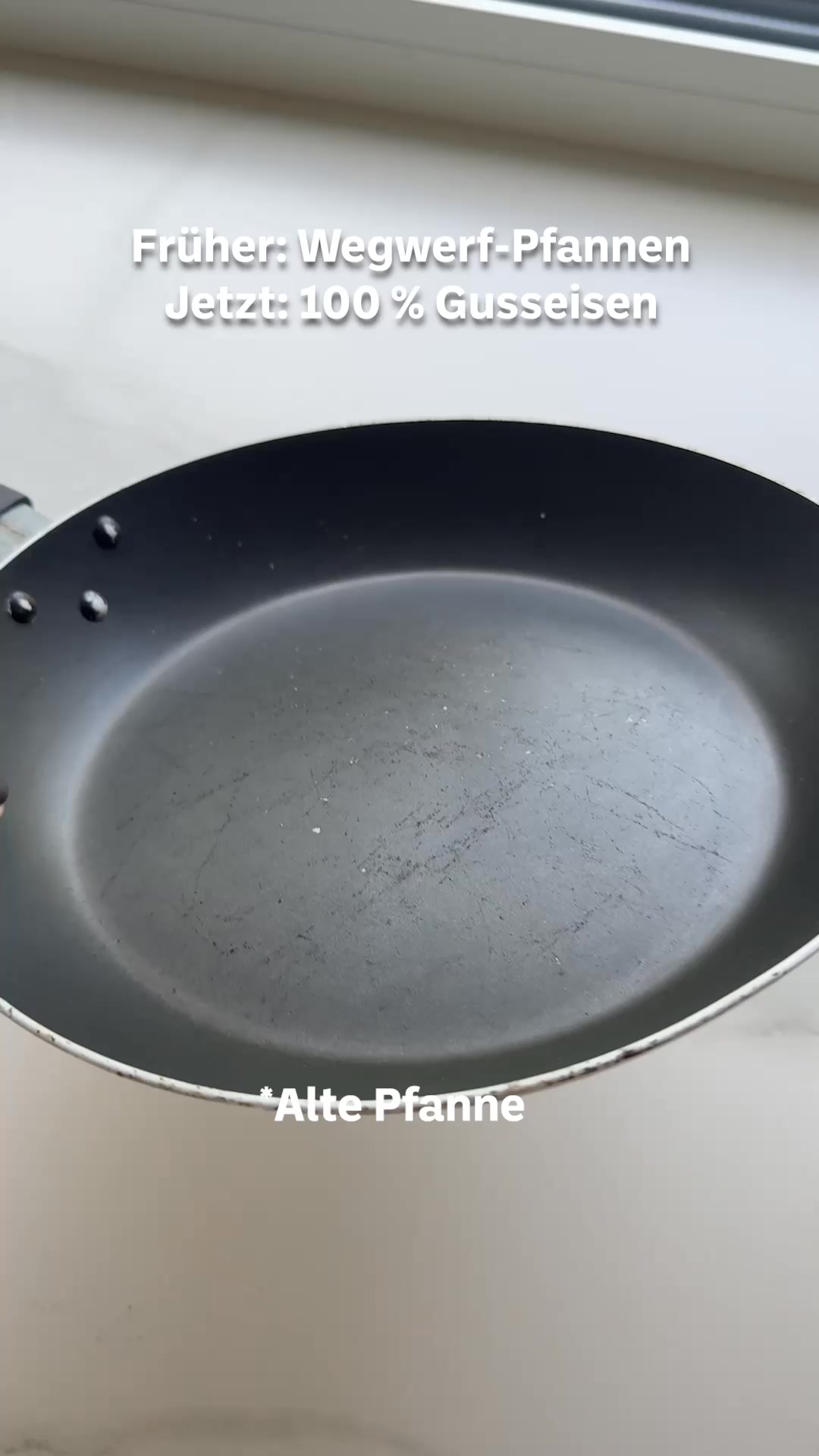 Eine Pfanne für die Ewigkeit.