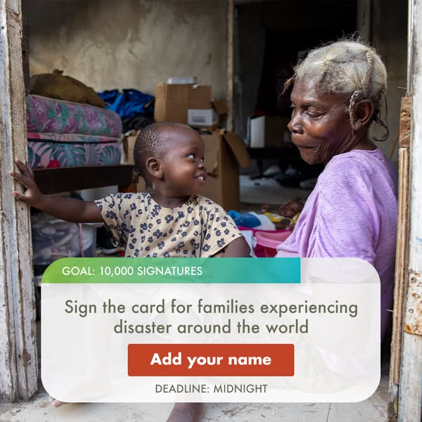 Add your name now to send hope to families affected by disaster