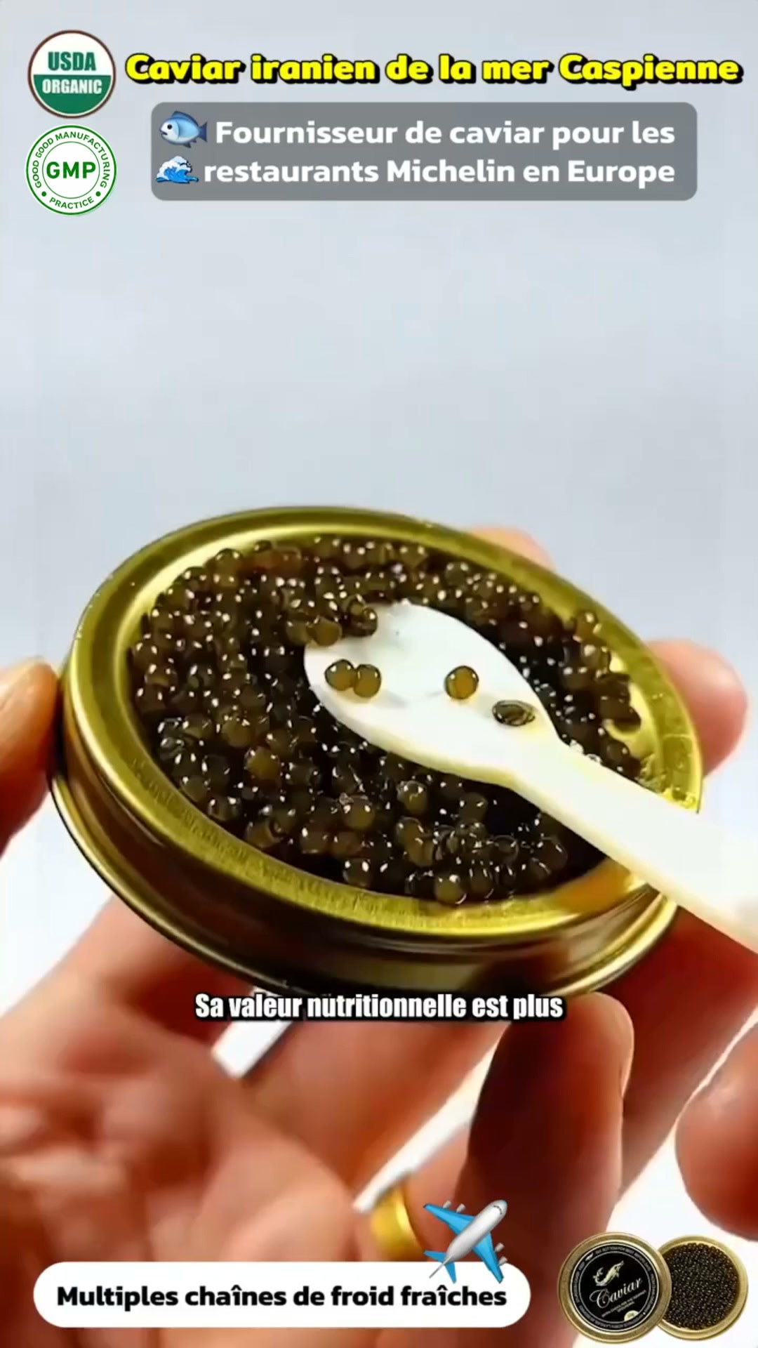 Qualité Michelin, caviar 7 ans sans additifs