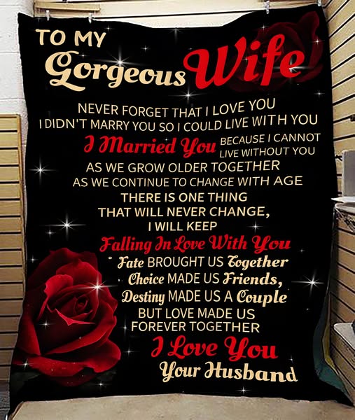 Special Gift For My Gorgeous Wife Blanket – “Never Forget That I Love