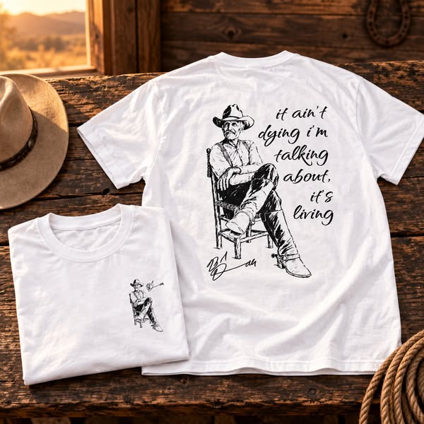 It Ain't Dying, It's Living Western