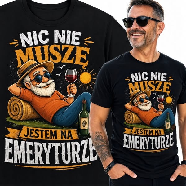 Koszulka męska na emeryturę „Nic nie muszę, jestem na emeryturze” - emeryt z winem (Rozmiar: S)