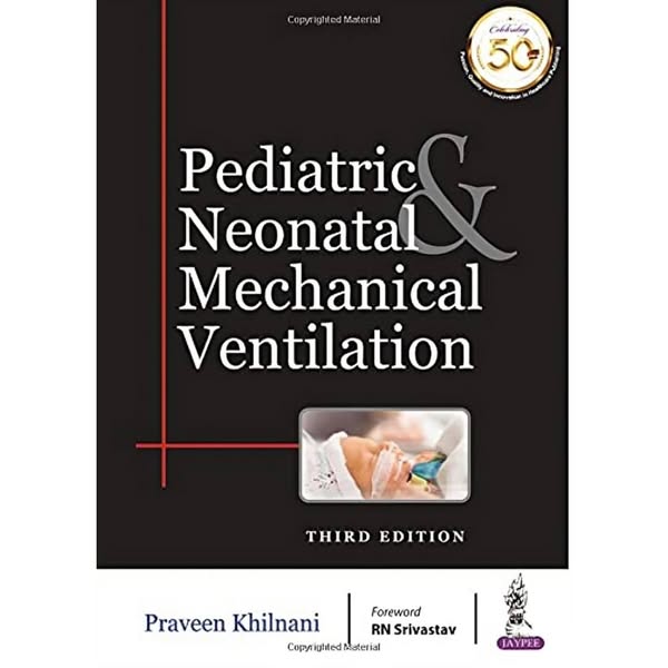 Pediatric & Neonatal Mechanical Ventilation