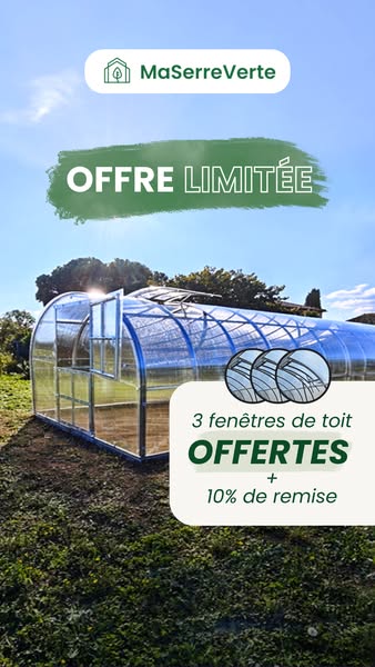Votre serre à -10 %