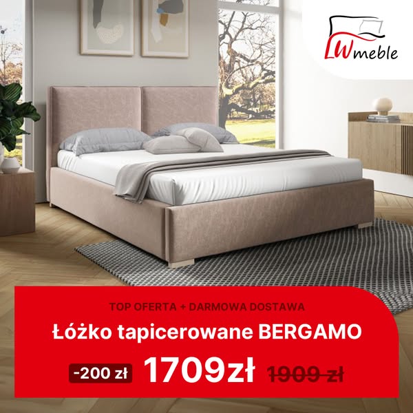 Łóżko tapicerowane Bergamo teraz w TOP OFERCIE – tylko 1709 zł!