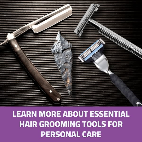 Learn more about essential hair grooming tools for personal care