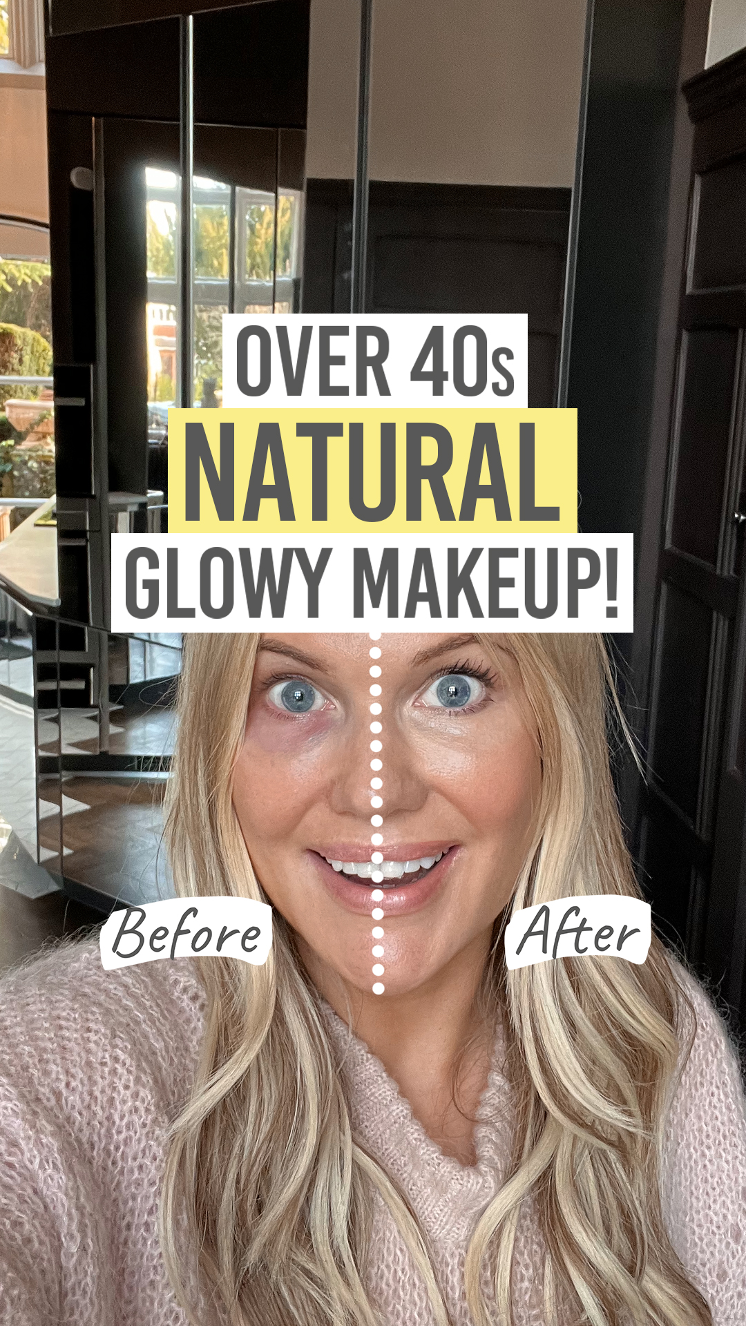 GLOWY MAKEUP FOR OVER 40s!