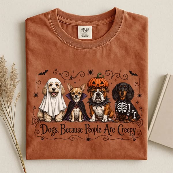 Dogs Because People Are Creepy Funny Halloween T-shirt