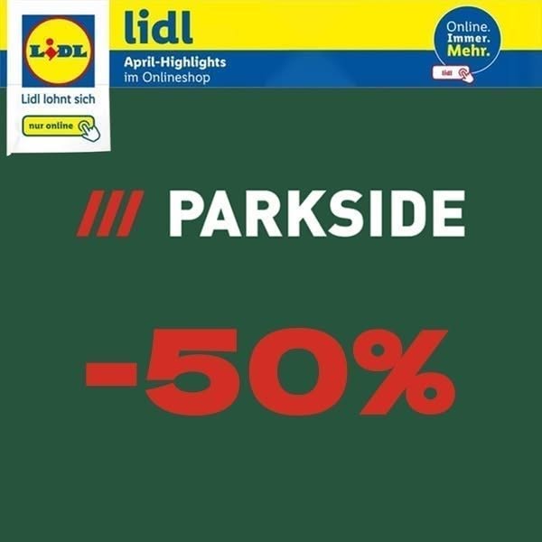 PARKSIDE Tools – Save up to 50%