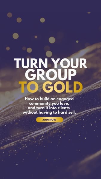 Turn Your Group To Gold: Free 4-Day Challenge