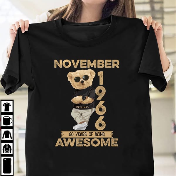 60 Years Of Being Awesome - November 1966 Birthday Bear Shirt | Custom prints store | T-shirts, mugs, face masks, posters