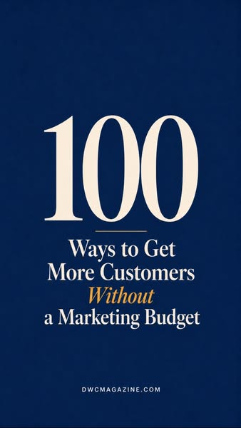 100 Ways to Get More Customers - DWC Magazine