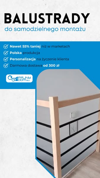 Balustrady do 55% taniej niż w markecie!