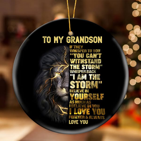 Gift For Grandson/Son - I am The Storm - Ceramic Ornament