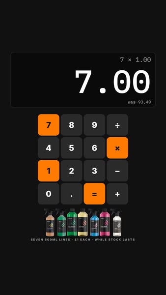 7 × £1 = £7 (was £93.49)