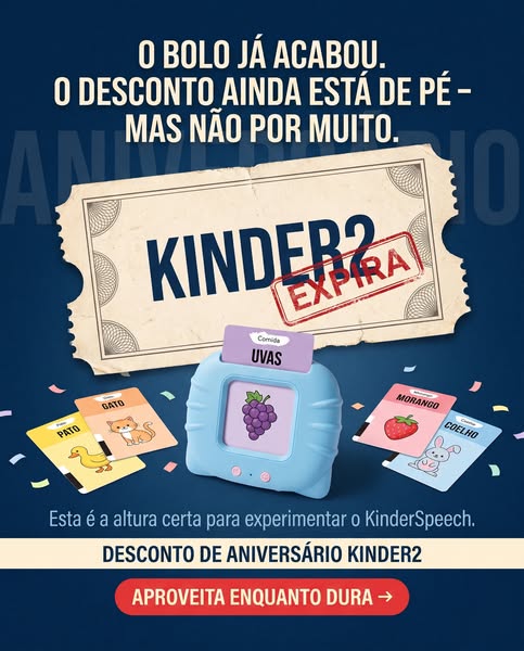 ÚLTIMOS DIAS! O KinderSpeech faz 2 anos
