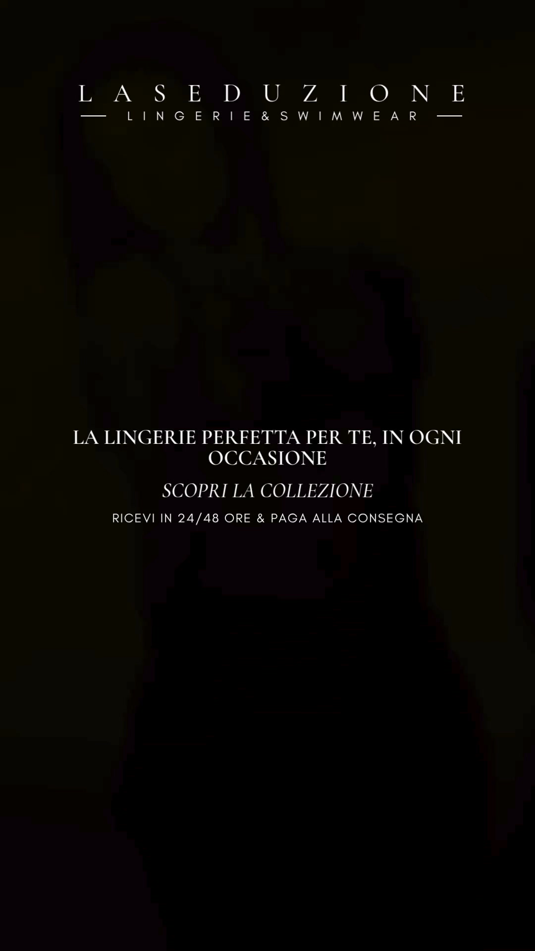 Seducente, raffinata, irresistibile. Scopri la lingerie che accende ogni momento.