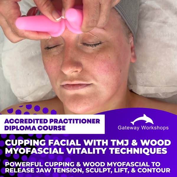 Train in Cupping Facial, TMJ Release & Wood Myofascial Vitality Massage Techniques