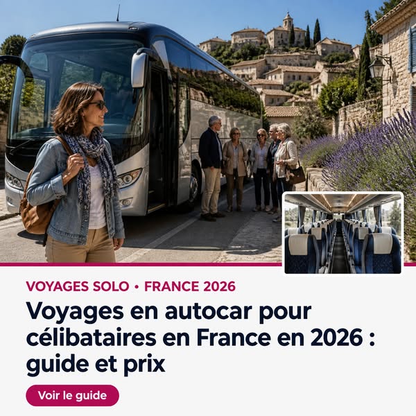 Voyages en autocar pour personnes seules