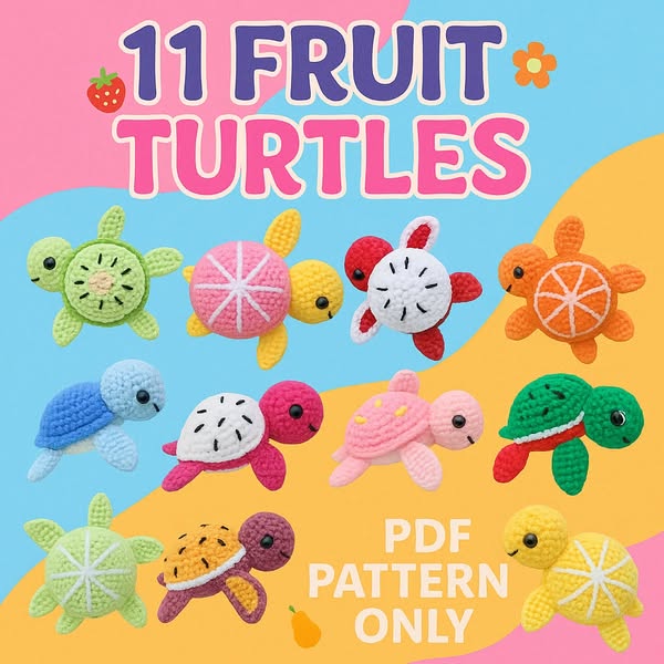 Crochet 11 Adorable Fruit Turtles – One Juicy Pattern Bundle!