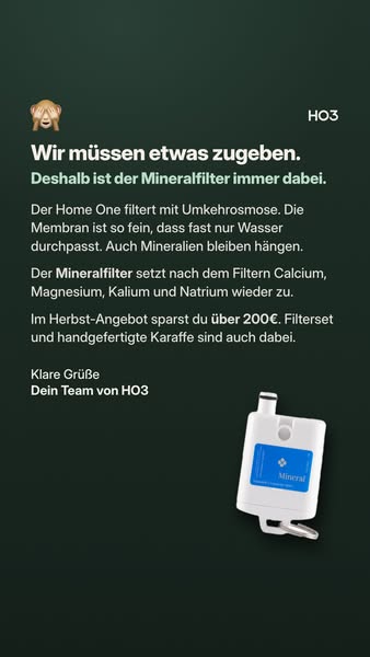 Der Mineralfilter ist immer dabei