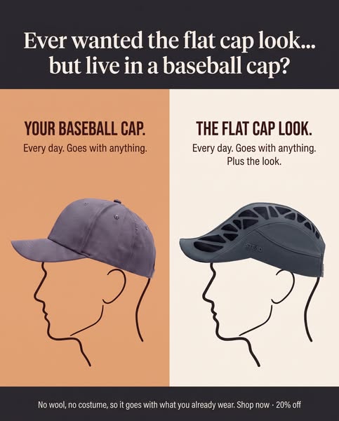 Looks like a flat cap. Wears like a baseball cap.