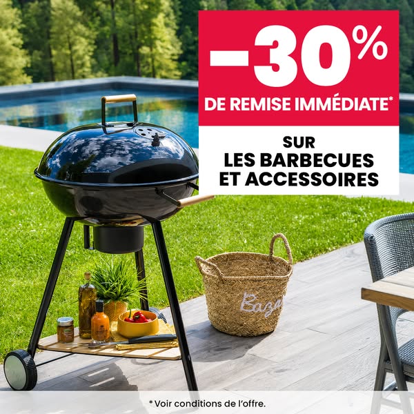 30% de remise immédiate sur les barbecues et accessoires