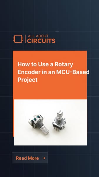 How to Use a Rotary Encoder in an MCU-Based Project